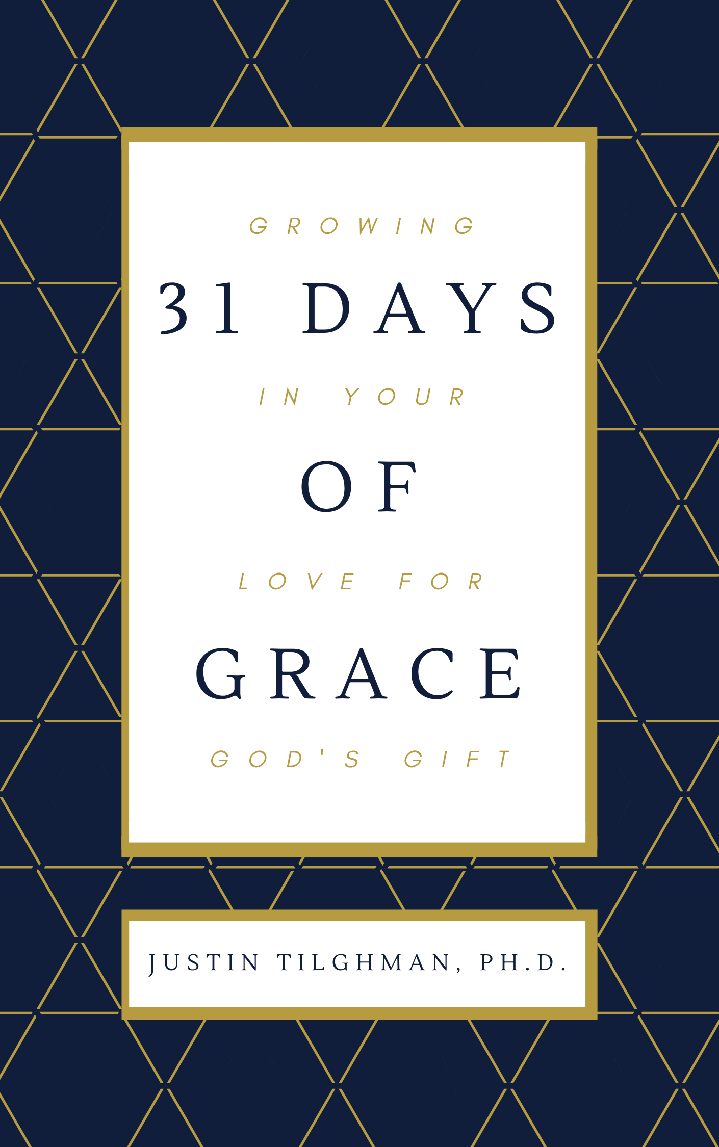 31 Days of Grace: Growing In Your Love for God’s Gift cover